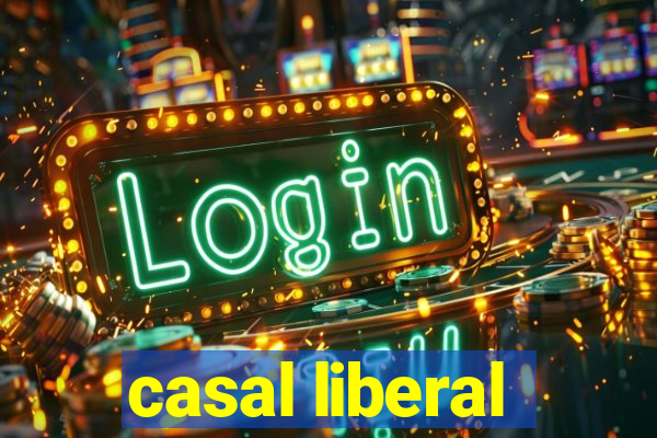 casal liberal